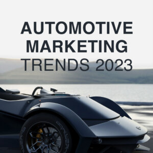 10 Automotive Marketing Trends For 2023